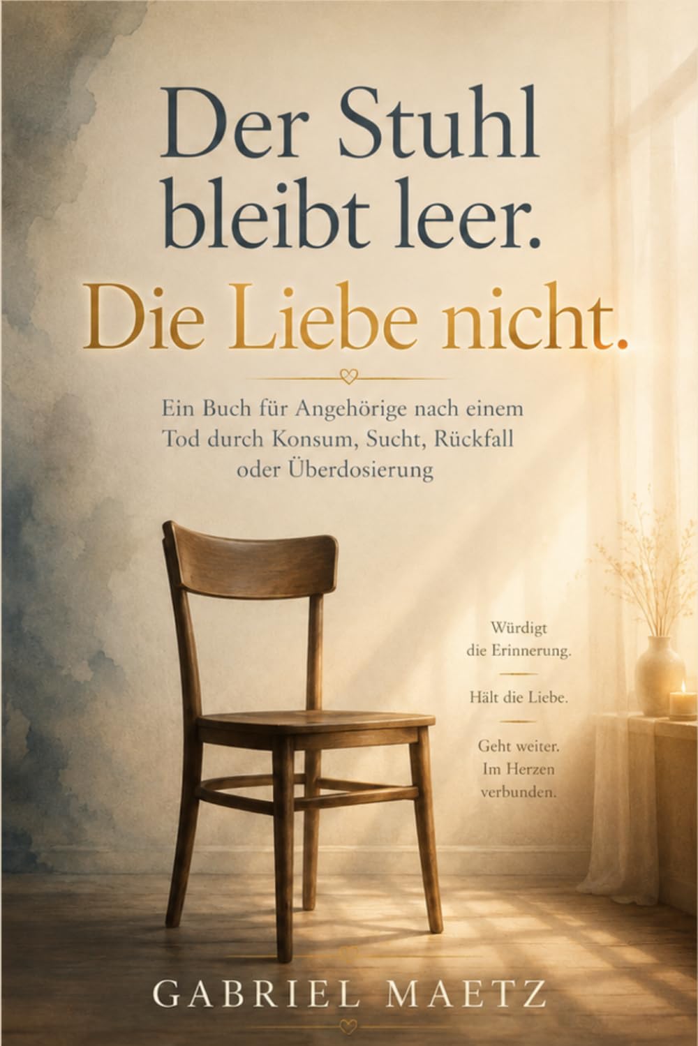 Buchcover &bdquo;Der Stuhl bleibt leer. Die Liebe nicht.&ldquo;