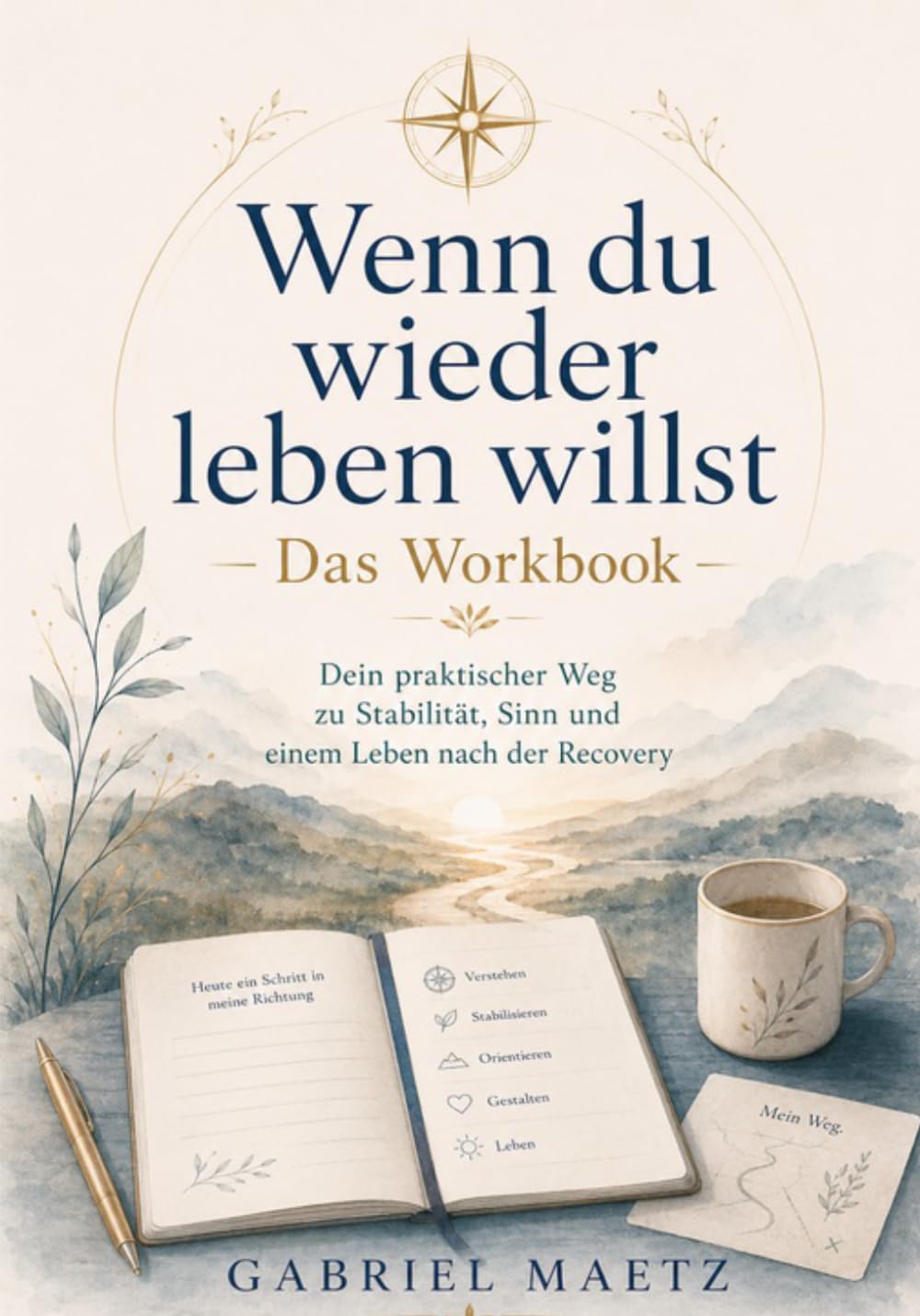 Buchcover &bdquo;Wenn du wieder leben willst — Das Workbook&ldquo;