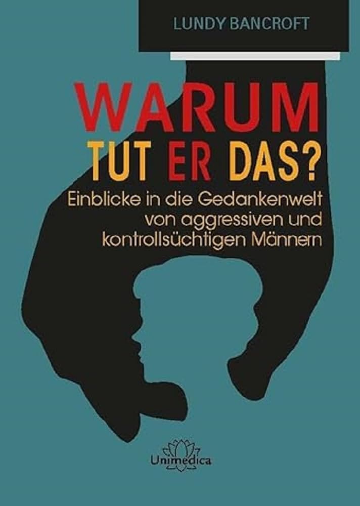 Buchcover: Warum tut er das? von Lundy Bancroft