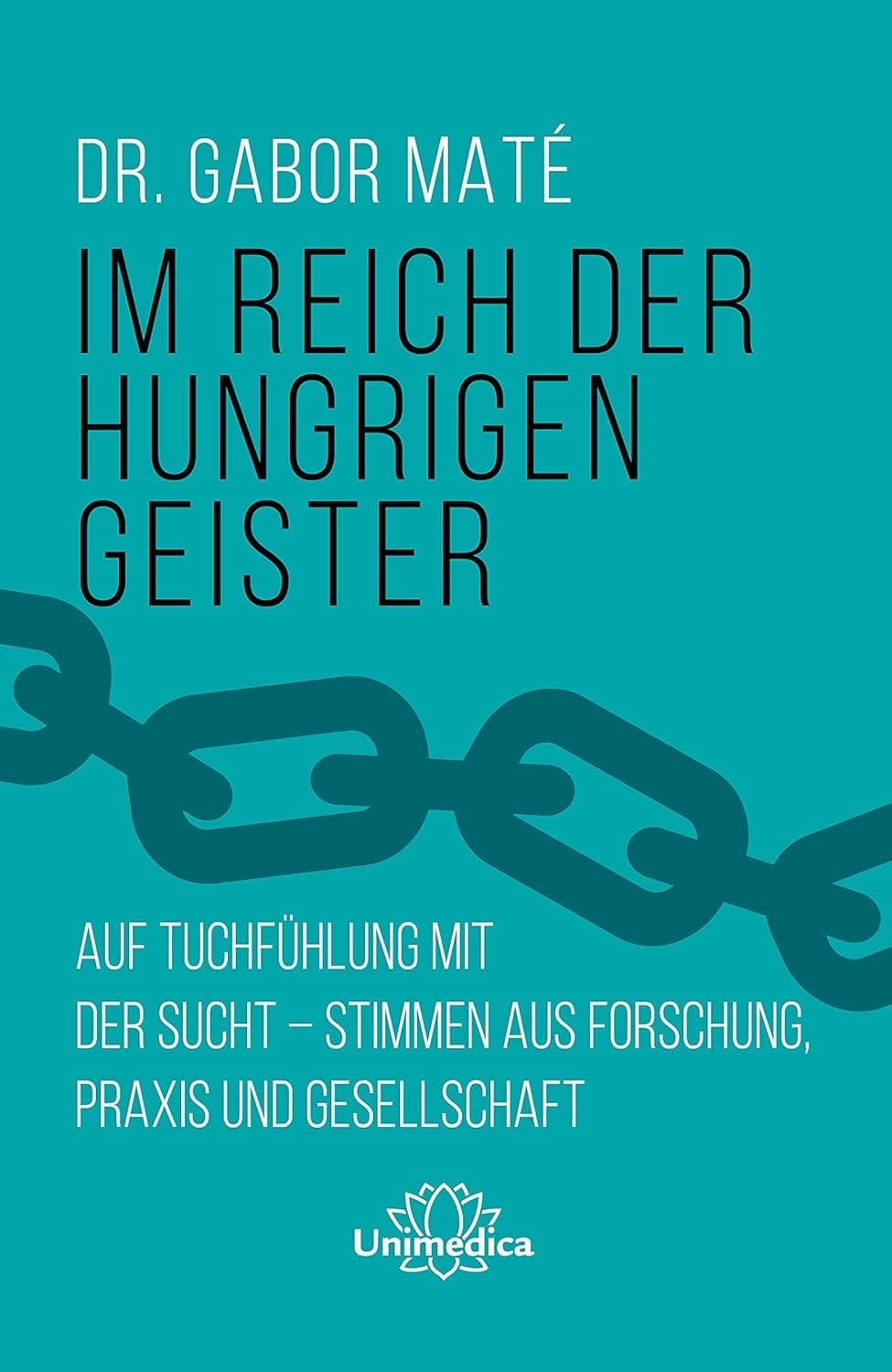 Buchcover: Im Reich der hungrigen Geister: Auf Tuchfühlung mit der Sucht von Gabor Maté